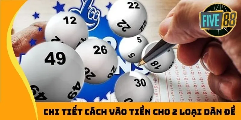 Chi tiết cách vào tiền cho 2 loại dàn đề